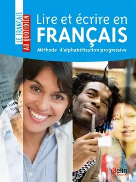 Couverture du produit · Lire et écrire en français: Méthode d'alphabétisation progressive