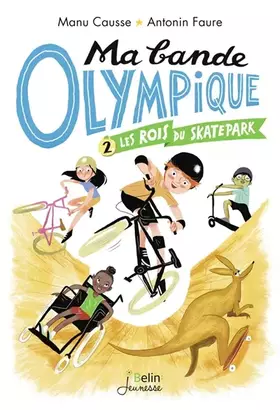 Couverture du produit · Les rois du skate park - Ma bande olympique T2