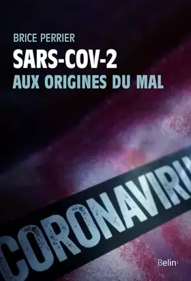 Couverture du produit · Sars-CoV-2, aux origines du mal