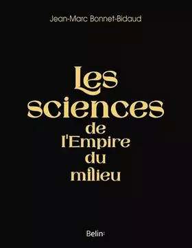 Couverture du produit · Les sciences de l'Empire du milieu