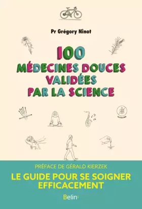 Couverture du produit · 100 médecines douces validées par la science