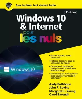 Couverture du produit · Windows 10 et Internet 4e pour les Nuls, grand format