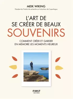 Couverture du produit · L'Art de se créer de beaux souvenirs