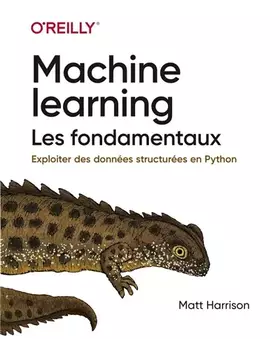 Couverture du produit · Machine Learning Les fondamentaux - collection O'Reilly