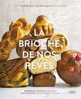 Couverture du produit · La brioche de nos rêves: Textures et techniques ultimes
