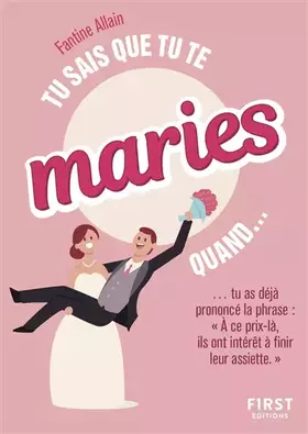 Couverture du produit · Tu sais que tu te maries quand..., 2e éd.
