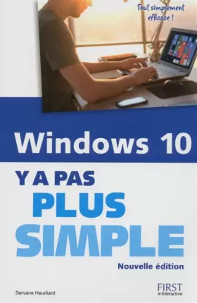 Couverture du produit · Windows 10 Y a pas plus simple, nouvelle édition