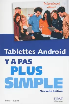 Couverture du produit · Tablettes Android Y a pas plus simple, nouvelle édition