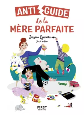 Couverture du produit · Antiguide de la mère parfaite