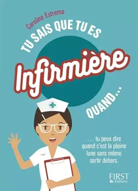 Couverture du produit · Tu sais que tu es infirmière