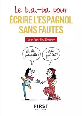Couverture du produit · Le b.a.-ba pour écrire l'espagnol sans fautes