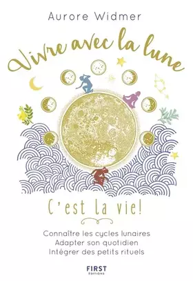 Couverture du produit · Vivre avec la lune, c'est la vie !