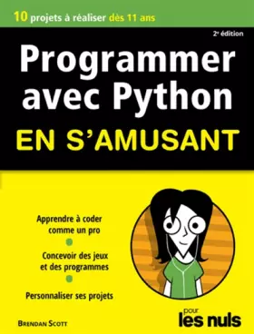 Couverture du produit · Programmer en s'amusant avec Python 2e édition Pour les Nuls