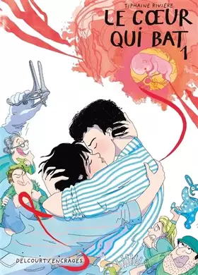 Couverture du produit · Le Coeur qui bat T01