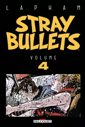 Couverture du produit · Stray Bullets T04