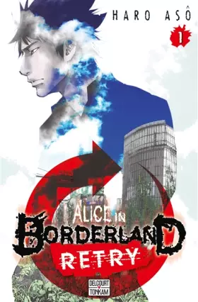 Couverture du produit · Alice in Borderland Retry T01
