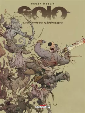 Couverture du produit · Solo T03: Le monde cannibale