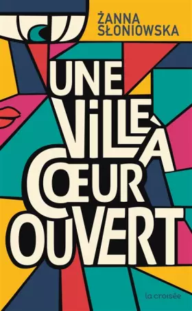 Couverture du produit · Une ville à coeur ouvert