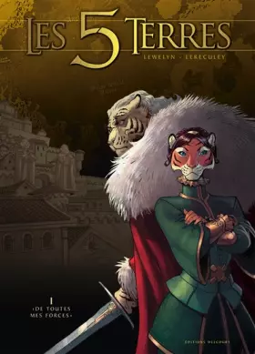 Couverture du produit · Les 5 terres T01: « De toutes mes forces »