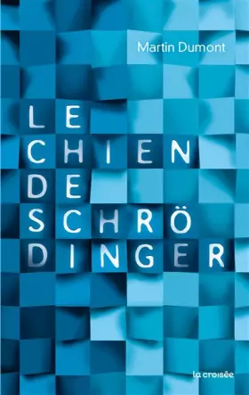 Couverture du produit · Le Chien de Schrödinger