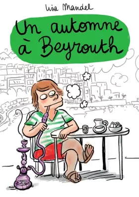 Couverture du produit · Un automne à Beyrouth