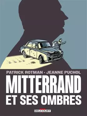 Couverture du produit · Mitterrand et ses ombres