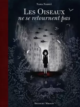 Couverture du produit · Les Oiseaux ne se retournent pas