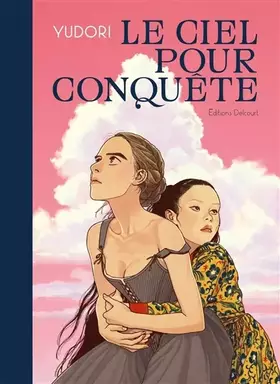 Couverture du produit · Le Ciel pour conquête