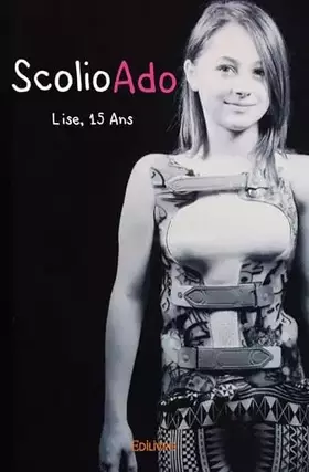Couverture du produit · ScolioAdo Lise, 15 ans