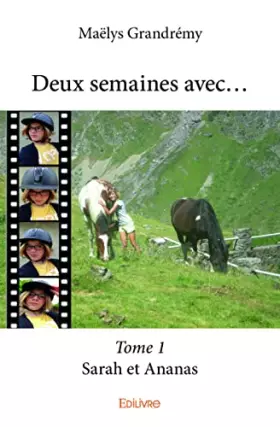 Couverture du produit · Deux semaines avec... – Tome 1