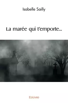 Couverture du produit · La marée qui t'emporte...