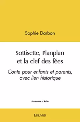 Couverture du produit · Sottisette, Planplan et la clef des fées