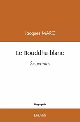 Couverture du produit · Le Bouddha blanc