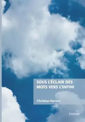 Couverture du produit · Sous l'éclair des mots vers l'infini