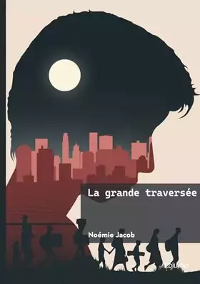 Couverture du produit · La grande traversée
