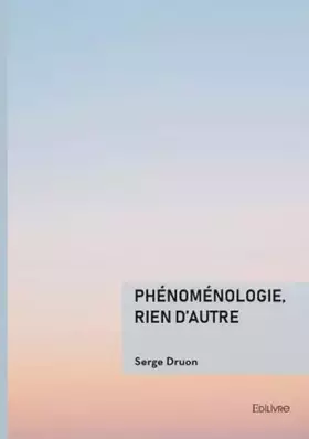 Couverture du produit · Phénoménologie, rien d'autre
