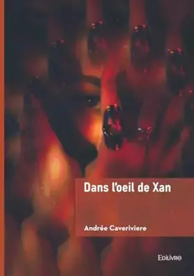 Couverture du produit · Dans l'oeil de Xan