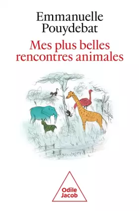 Couverture du produit · Mes plus belles rencontres animales