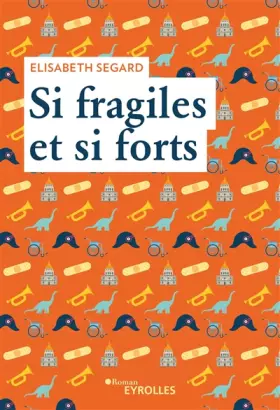 Couverture du produit · Si fragiles et si forts