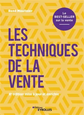Couverture du produit · Les techniques de la vente: Le best-seller sur la vente