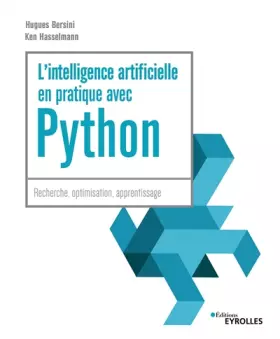Couverture du produit · L'intelligence artificielle en pratique avec Python: RECHERCHE OPTIMISATION APPRENTISSAGE