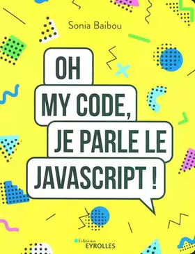 Couverture du produit · Oh my code, je parle le JavaScript !