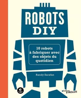 Couverture du produit · Robots DIY: 10 robots à fabriquer avec des objets du quotidien