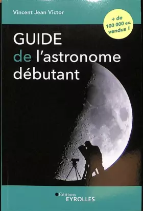 Couverture du produit · Guide de l'astronome débutant, 5e édition