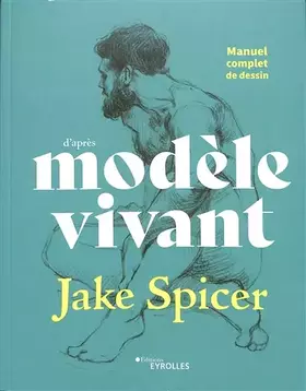 Couverture du produit · Manuel complet de dessin d'après modèle vivant