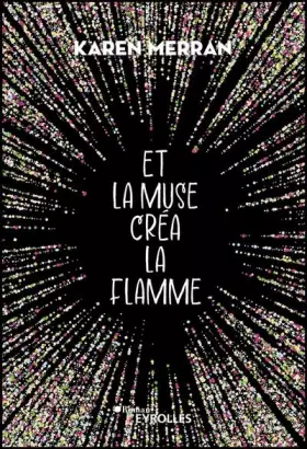 Couverture du produit · Et la muse créa la flamme