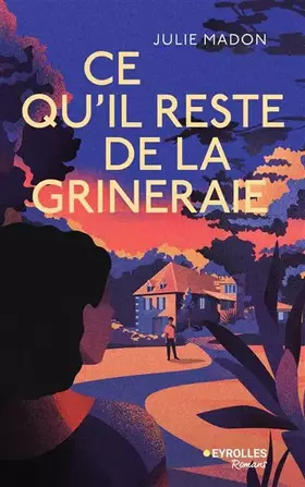 Couverture du produit · Ce qu'il reste de la Grineraie