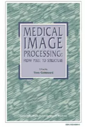 Couverture du produit · Traitement d'images médicales du pixel à la structure