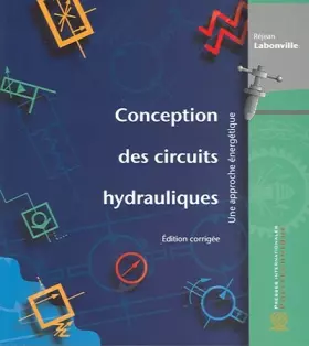 Couverture du produit · Conception des circuits hydrauliques : une approche énergétique