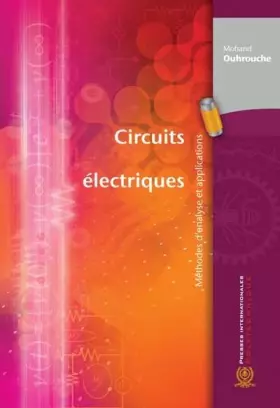 Couverture du produit · Circuits électriques: Méthodes d'analyse et applications